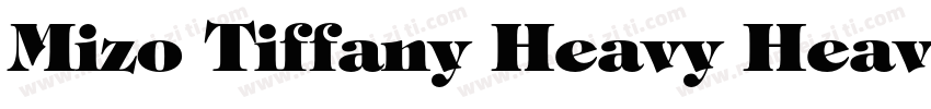 Mizo Tiffany Heavy Heavy字体转换